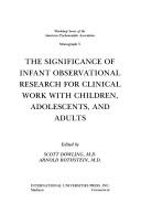 Cover for The Significance of infant observational research for clinical work with children, adolescents, and adults