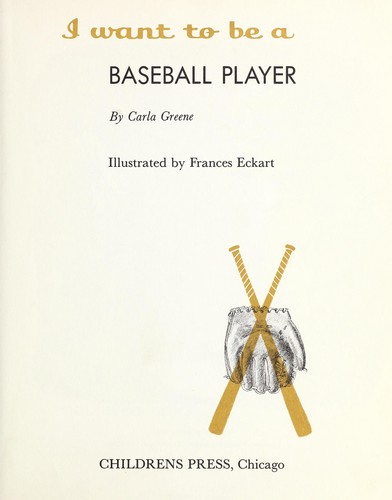 Cover for I want to be a baseball player.
