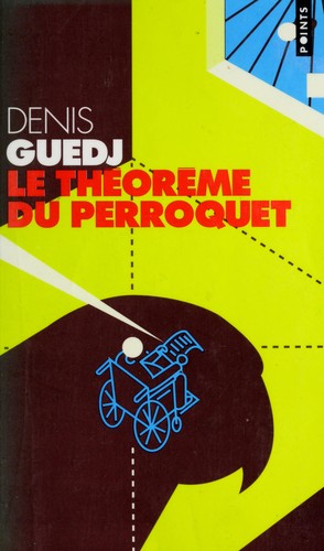 Cover for Le théorème du perroquet : roman