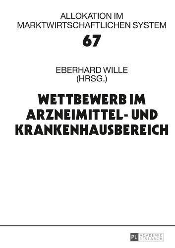 Cover for Wettbewerb im Arzneimittel- und Krankenhausbereich