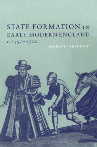 Cover for State Formation in Early Modern England, c. 15501700
