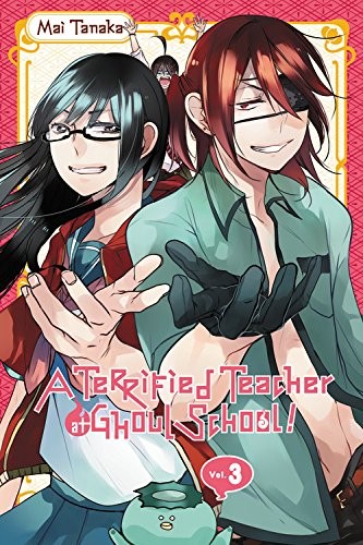 Cover for A Terrified Teacher at Ghoul School, Vol. 3