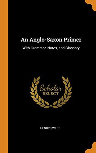 Cover for An Anglo-Saxon Primer