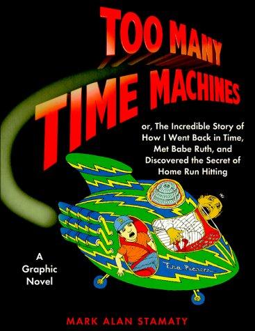 Cover for Too Many Time Machines (Graphic Novels)