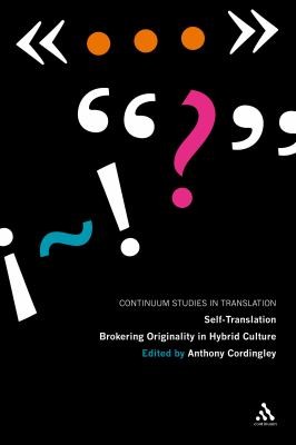 Cover for Selftranslation Brokering Originality In Hybrid Culture