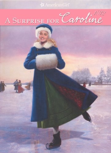 Cover for A Surprise For Caroline (Turtleback School & Library Binding Edition) (American Girl)