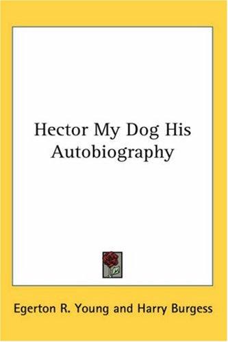 Cover for Hector My Dog His Autobiography