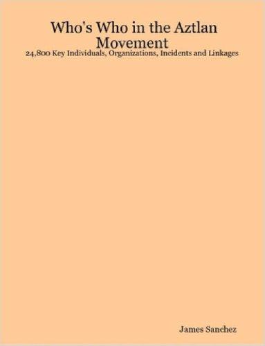 Cover for Who's Who in the Aztlan Movement