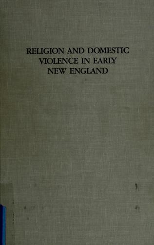 Cover for Religion and domestic violence in early New England