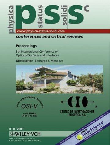 Cover for Proceedings 5th International Conference on Optics of Surfaces and Interfaces (OSI-V), Lon, Mxico 26-30 May 2003: physica status solidi (c) - conferences ... Solidi: Conferences & Critical Reviews)