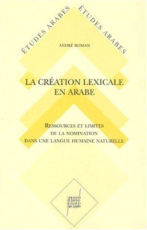 Cover for La création lexicale en arabe
