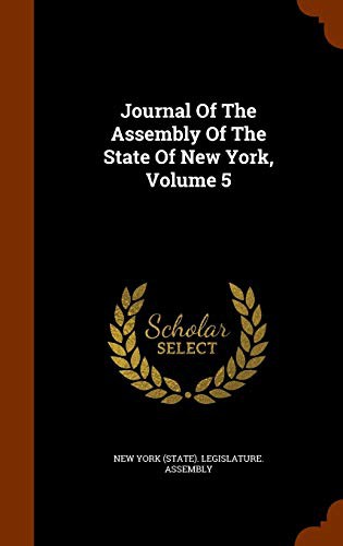 Cover for Journal Of The Assembly Of The State Of New York, Volume 5
