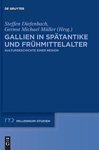 Cover for Gallien in Spatantike Und Fruhmittelalter: Kulturgeschichte Einer Region (Millennium-Studien / Millennium Studies) (German Edition) (German and English Edition)