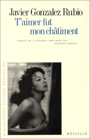 Cover for T'aimer fut mon châtiment