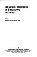 Cover for Industrial Relations in Singapore Industry (Singapore Business Development Series)
