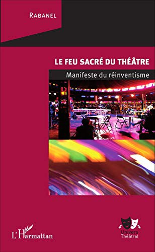 Cover for Le feu sacré du théâtre