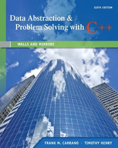 Cover for Data Abstraction & Problem Solving with C++: Walls and Mirrors (6th Edition)