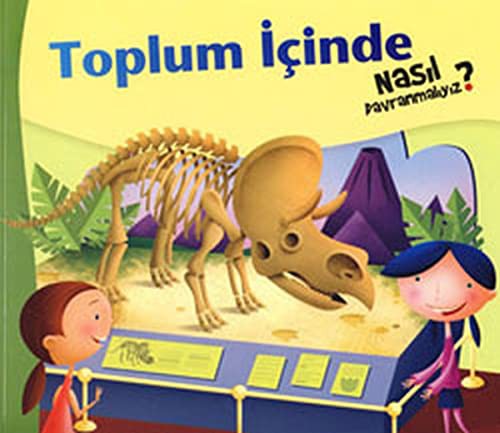 Cover for Toplum Icinde Nasil Davranmaliyiz?