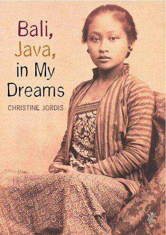 Cover for Bali, Java, in My Dreams
