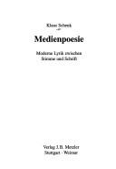 Cover for Medienpoesie. Moderne Lyrik zwischen Stimme und Schrift.