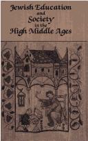Cover for Jewish Education and Society in the High Middle Ages