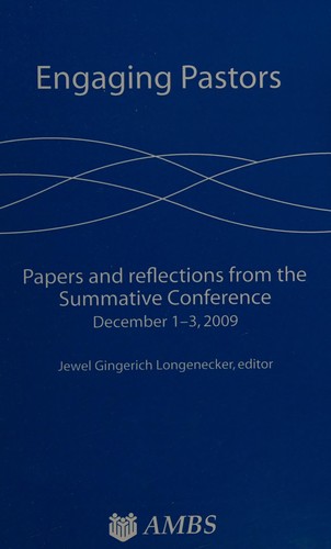Cover for Engaging Pastors papers and reflections from the Summative Conference