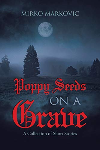 Cover for Poppy Seeds on a Grave