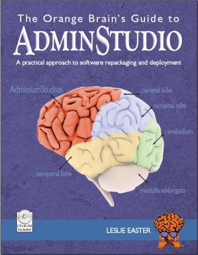 Cover for The Orange Brain's Guide to AdminStudio