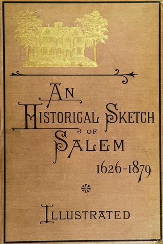 Cover for Historical sketch of Salem, 1626-1879