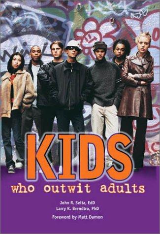 Cover for Kids who outwit adults