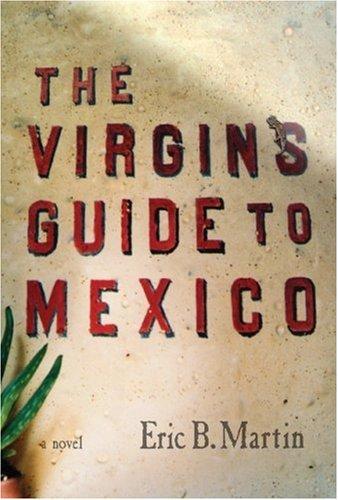 Cover for The Virgin's Guide to Mexico