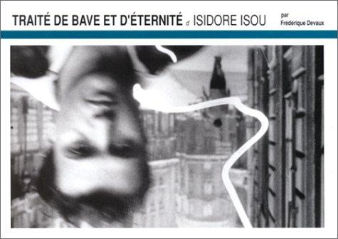 Cover for Traité de bave et d'éternité de Isidore Isou