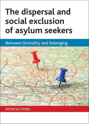 Cover for The dispersal and social exclusion of asylum seekers