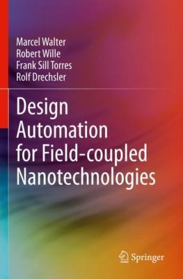 Cover for Design Automation for Field-Coupled Nanotechnologies