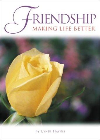 Cover for Friendship Making Life Better