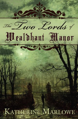 Cover for The Two Lords of Wealdhant Manor