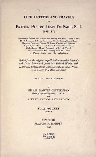Cover for Life, letters and travels of Father Pierre-Jean de Smet, s.j., 1801-1873