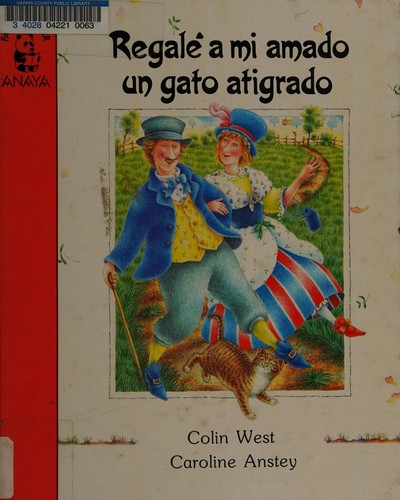 Cover for Regale a Mi Amado UN Gato Atigrado (I Bought My Love a Tabby Cat)