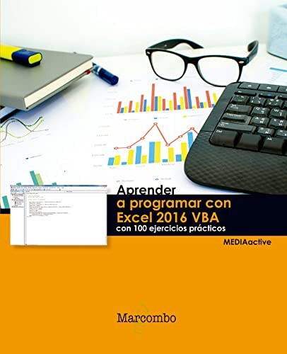 Cover for Aprender a programar con Excel 2016 VBA con 100 ejercicios