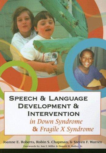 Cover for Speech & Language Development & Intervention in Down Syndrome & Fragile X Syndrome (Communication and Language Intervention Series)