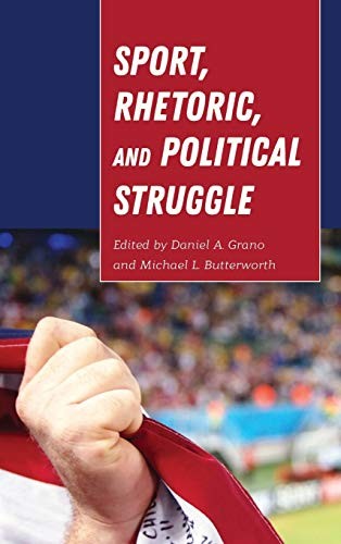 Cover for Sport, Rhetoric, and Political Struggle