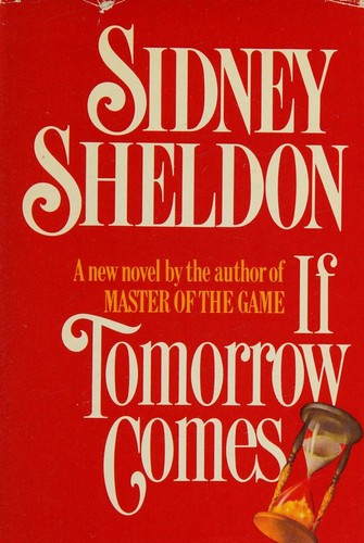 Cover for IF TOMORROW COMES [If Tomorrow Comes ] BY Sheldon, Sidney(Author)Mass Market Paperbound 02-Nov-1988