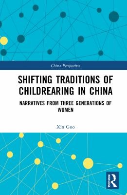 Cover for Shifting Traditions of Childrearing in China