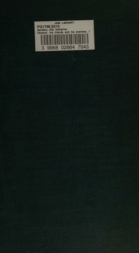 Cover for Fenelon His Friends and Enemies 1651-1715