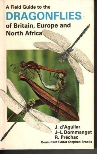 Cover for A field guide to the dragonflies of Britain, Europe and North Africa