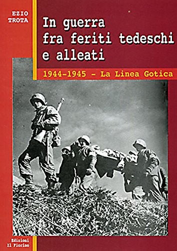 Cover for In guerra fra feriti tedeschi e alleati