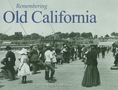Cover for Remembering Old California