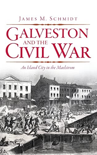 Cover for Galveston and the Civil War