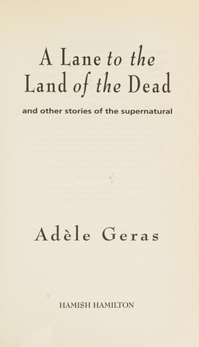 Cover for A lane to the land of the dead and other stories of the supernatural