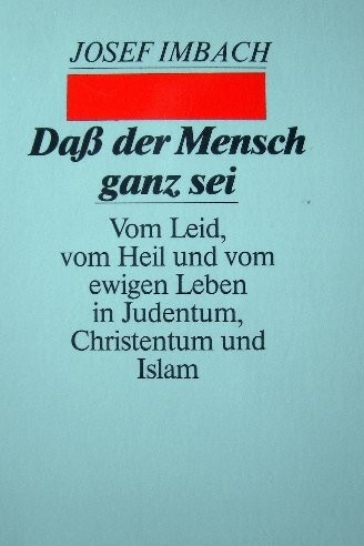 Cover for Dass der Mensch ganz sei